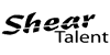 Shear Talent